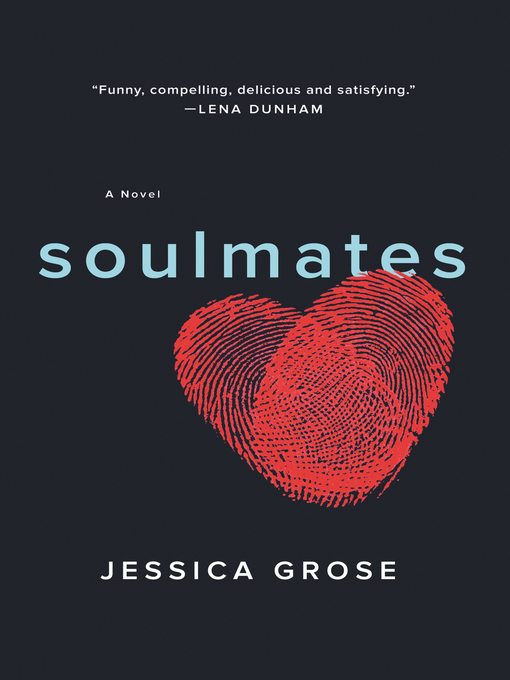 Title details for Soulmates by Jessica Grose - Available